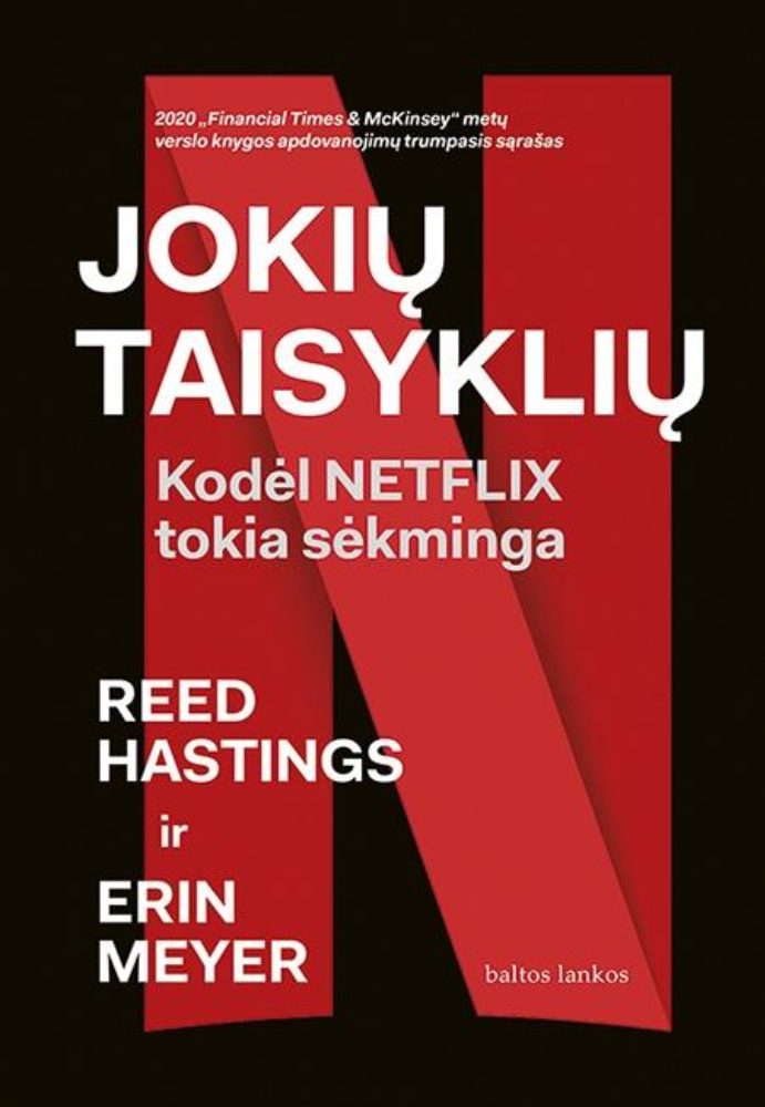 Jokių taisyklių: kodėl „Netflix“ tokia sėkminga 