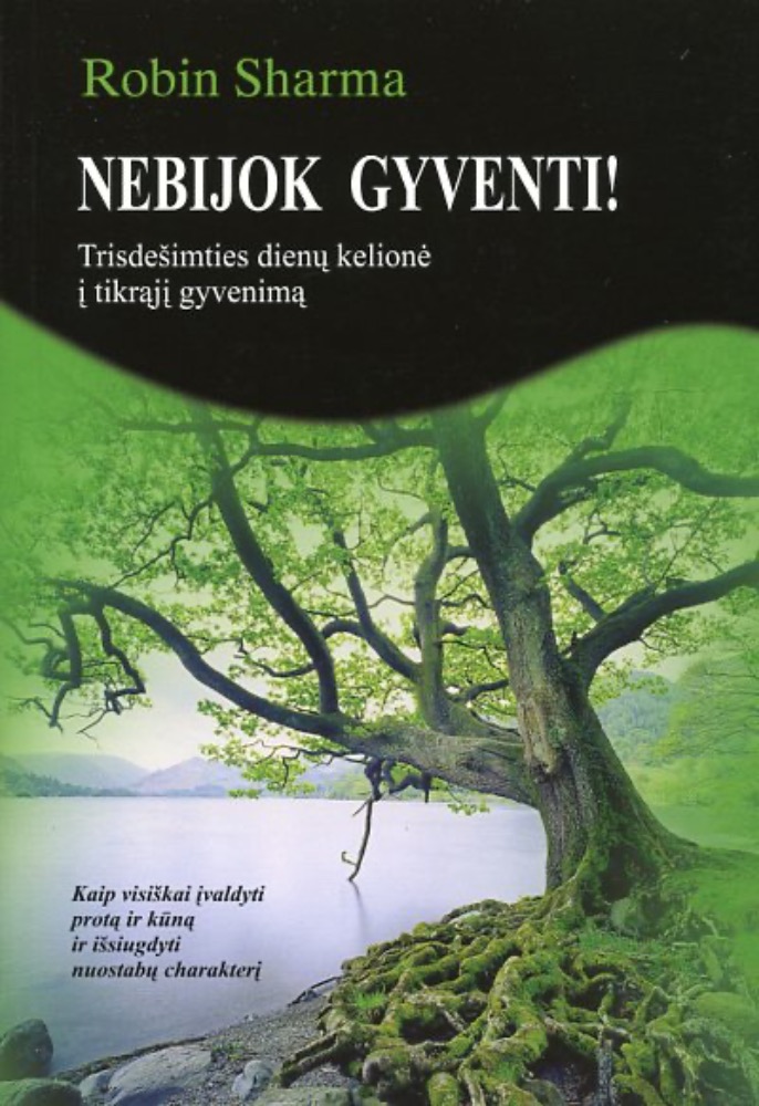 Nebijok gyventi