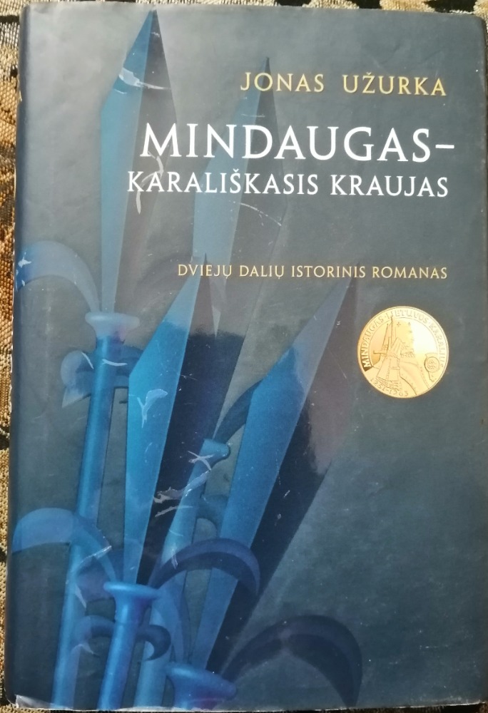 Mindaugas - karališkasis kraujas 