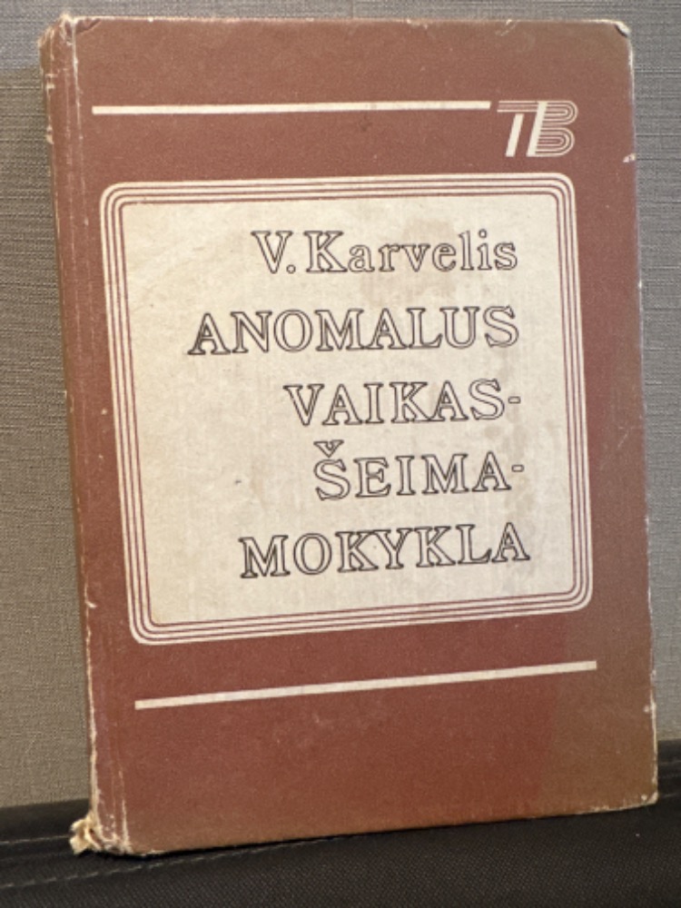 Anomalus vaikas - šeima - mokykla