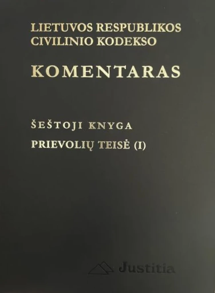 Lietuvos Respublikos civilinio kodekso komentaras. Šeštoji knyga. Prievolių teisė (I)