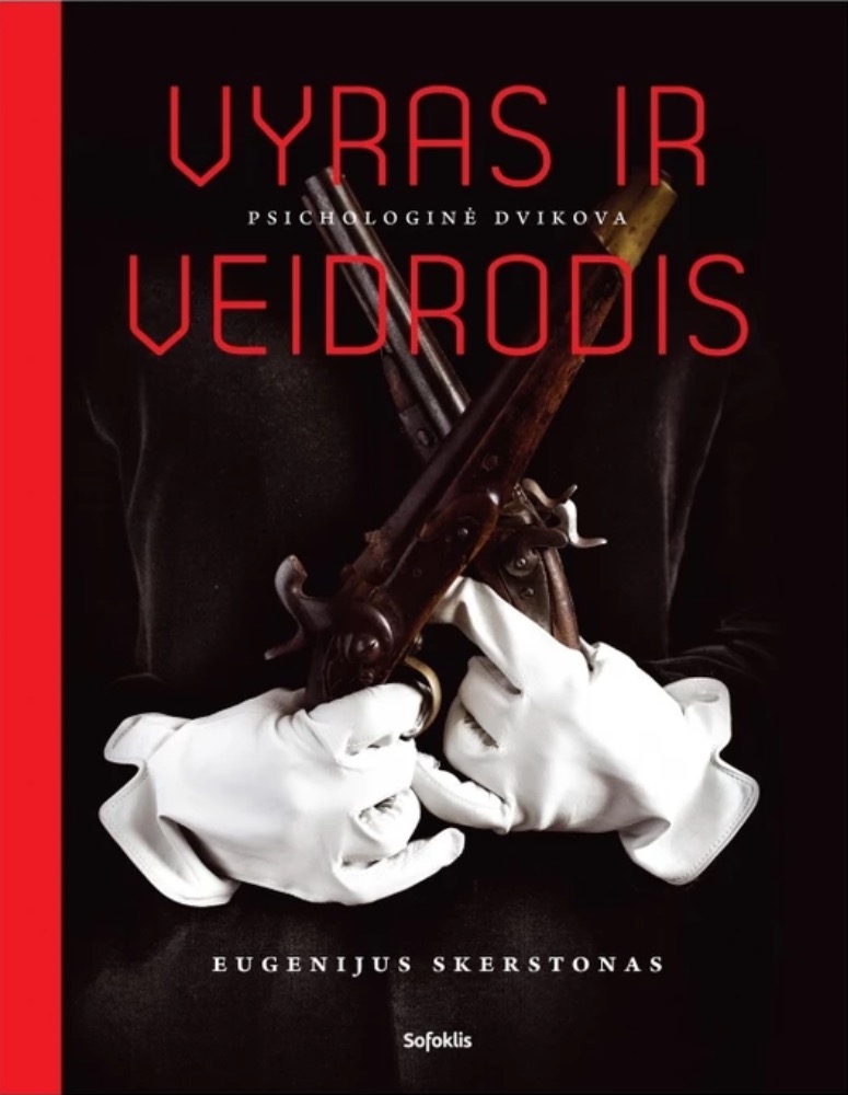 Vyras ir veidrodis. Psichologinė dvikova