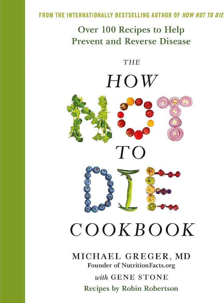 The how not to die cookbook