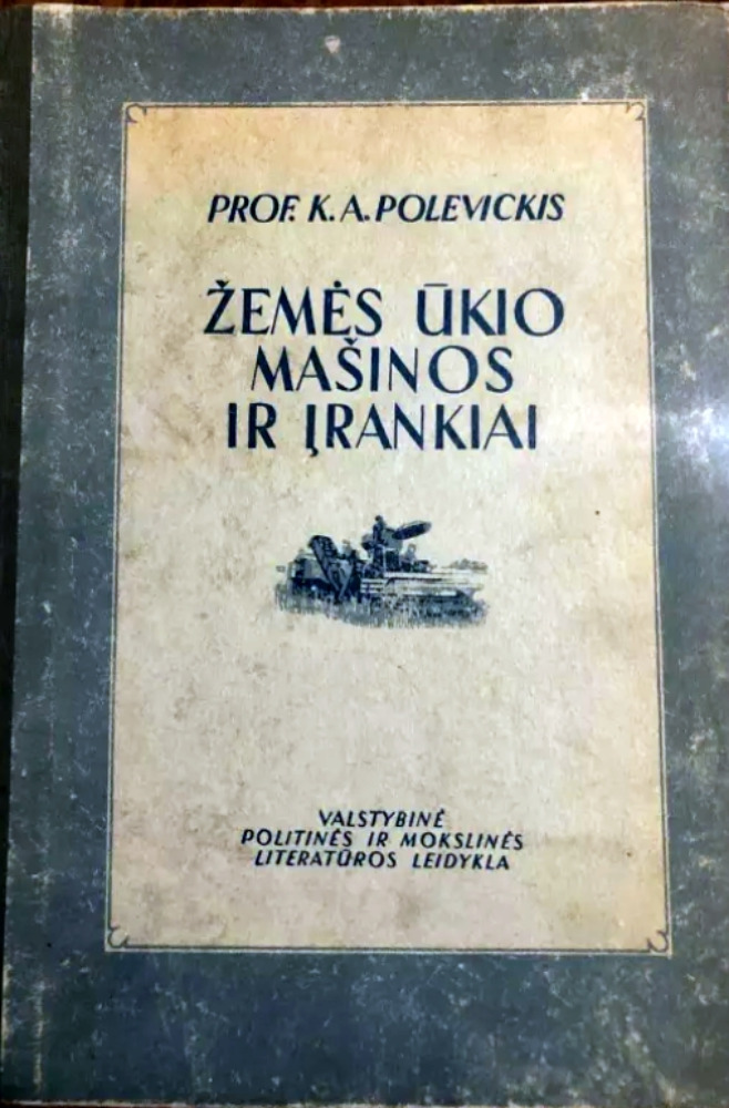 Žemės ūkio mašinos ir įrankiai