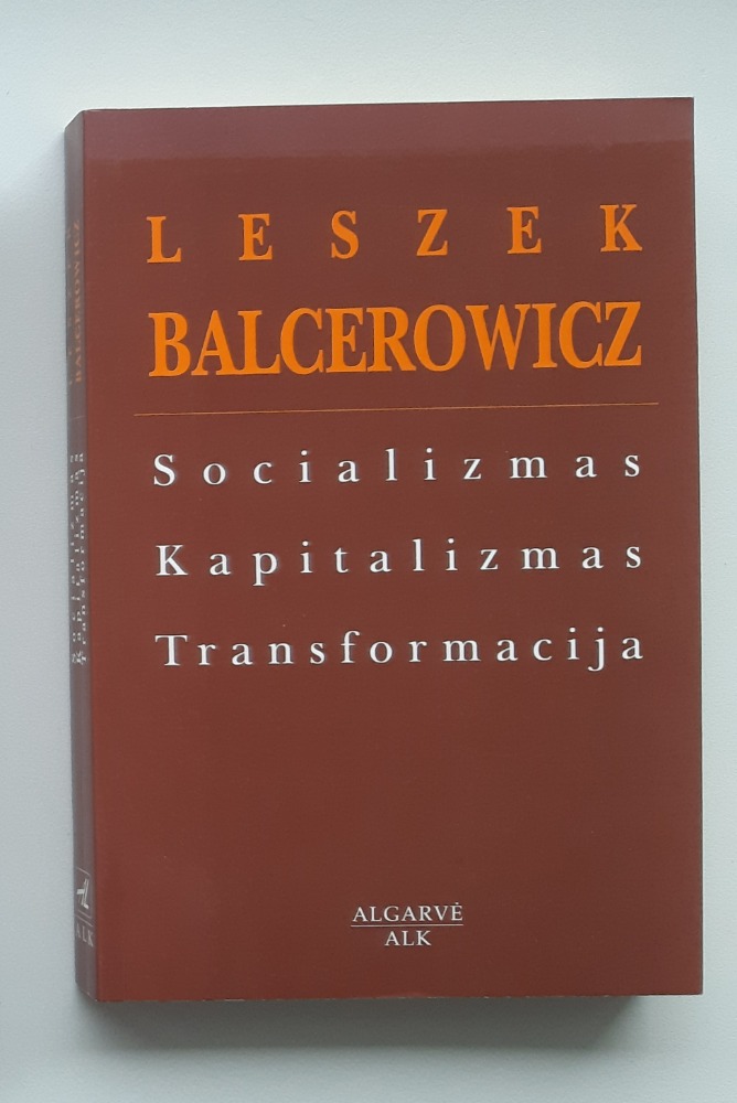 Socializmas. Kapitalizmas. Transformacija.