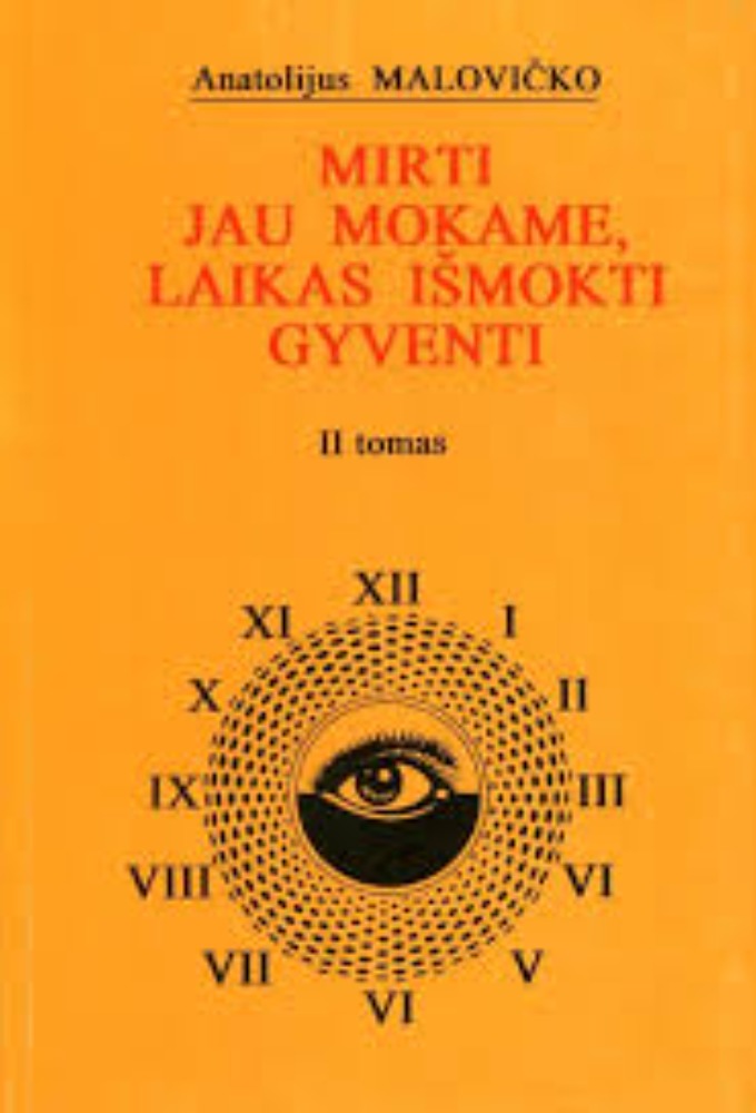 Mirti jau mokame, laikas išmokti gyventi. 2 tomas