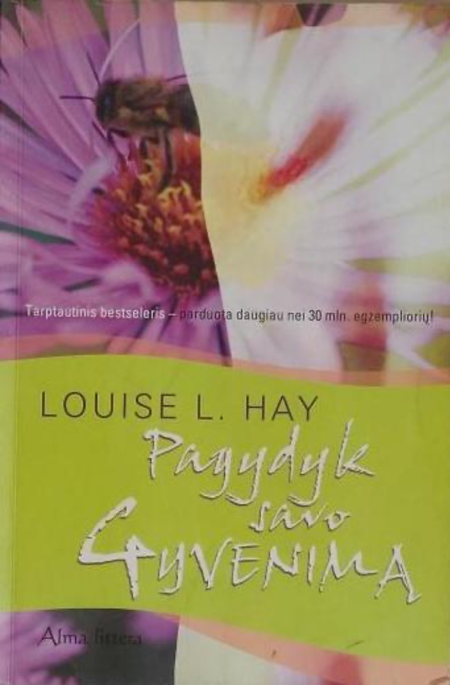 Pagydyk savo gyvenimą