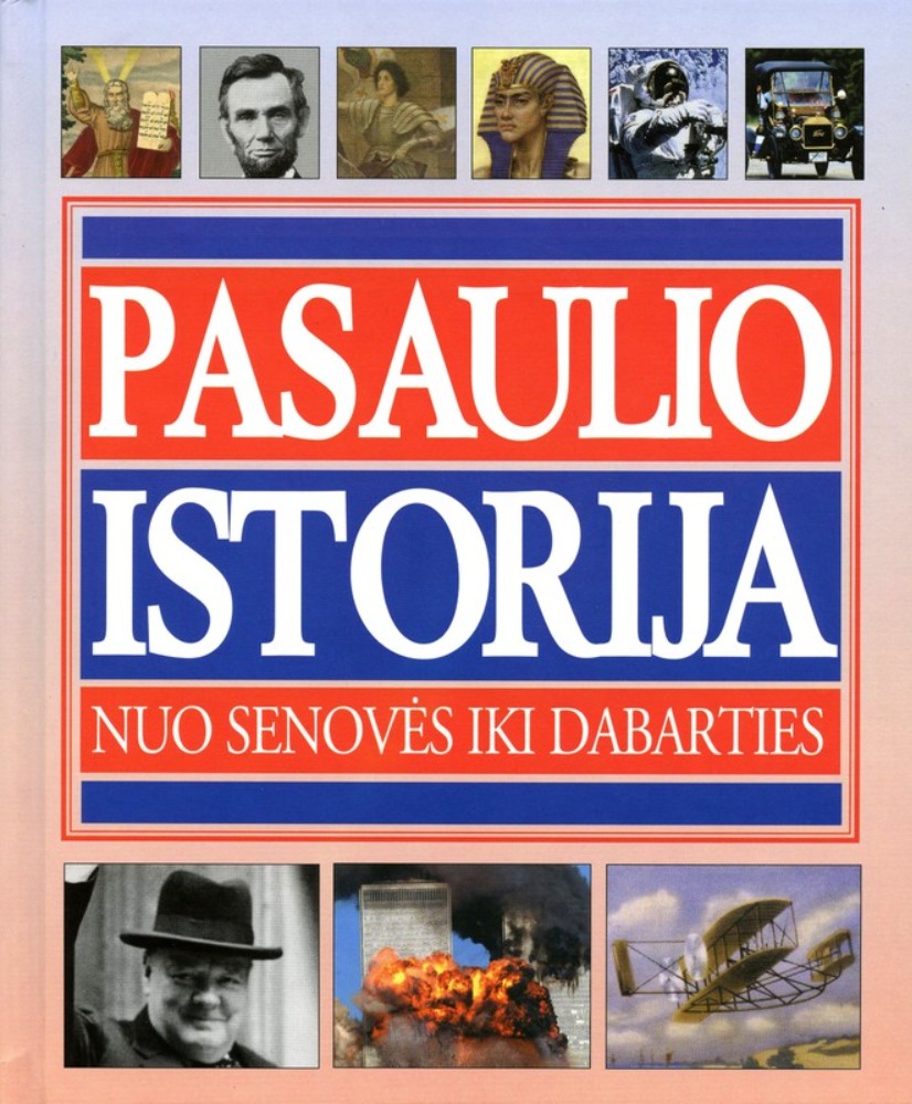 Pasaulio istorija nuo senovės iki dabarties