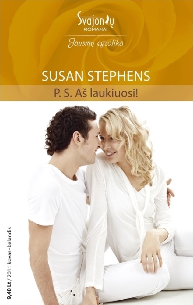 P.S. Aš laukiuosi!