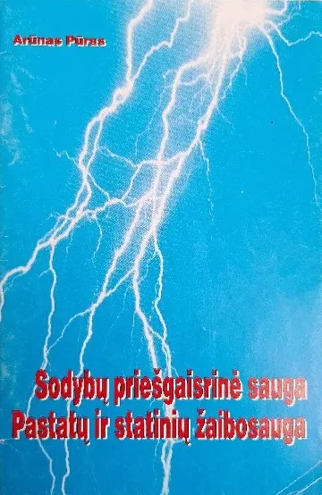 Sodybų priešgaisrinė sauga. Pastatų ir statinių žaibosauga