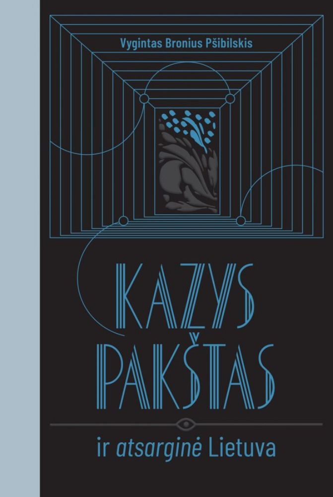 Kazys Pakštas ir atsarginė Lietuva 