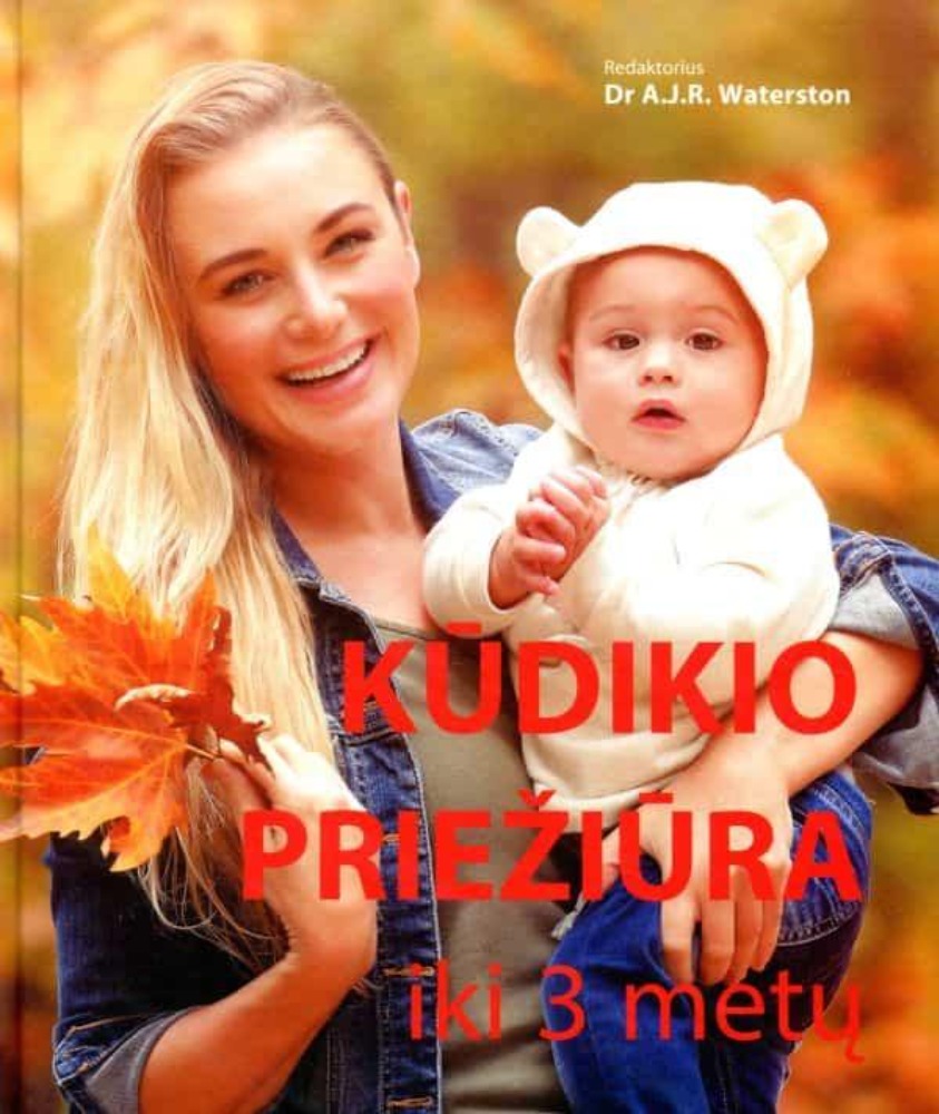 Kūdikio priežiūra iki 3 metų