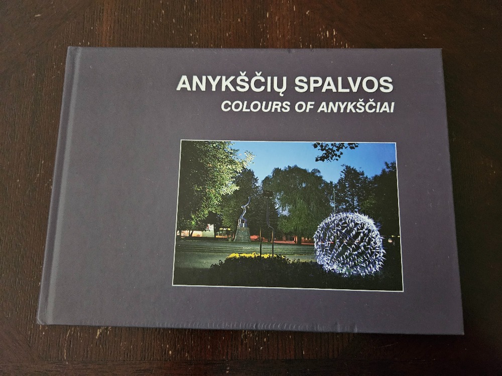 Anykščių spalvos. Colours of Anikščiai