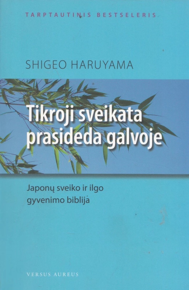Tikroji sveikata prasideda galvoje