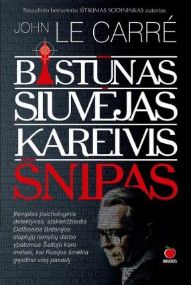 Bastūnas, siuvėjas, kareivis, šnipas