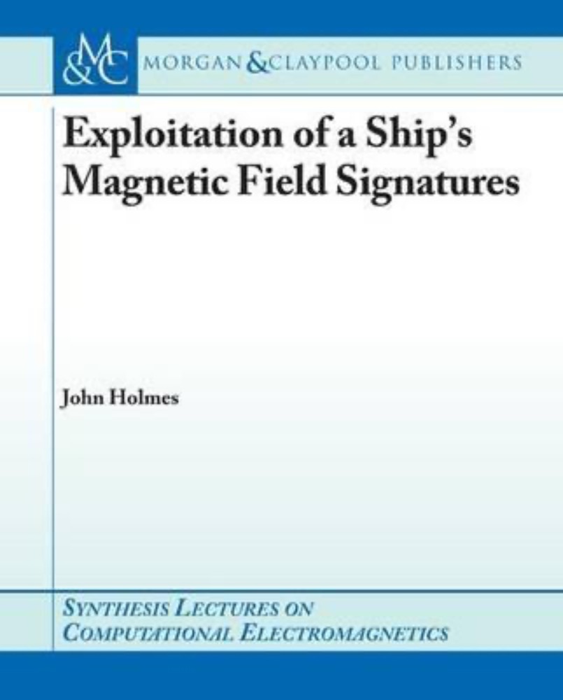 Exploitation of a Ship's Magnetic Field Signatures