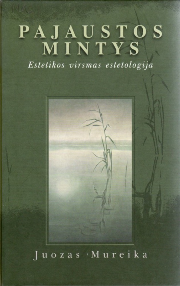 Pajaustos mintys. Estetikos virsmas estetologija