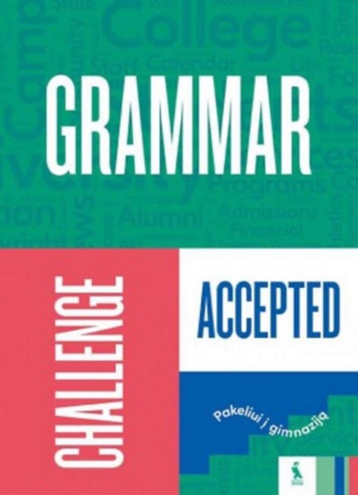 Grammar Challenge Accepted. Pakeliui į gimnaziją