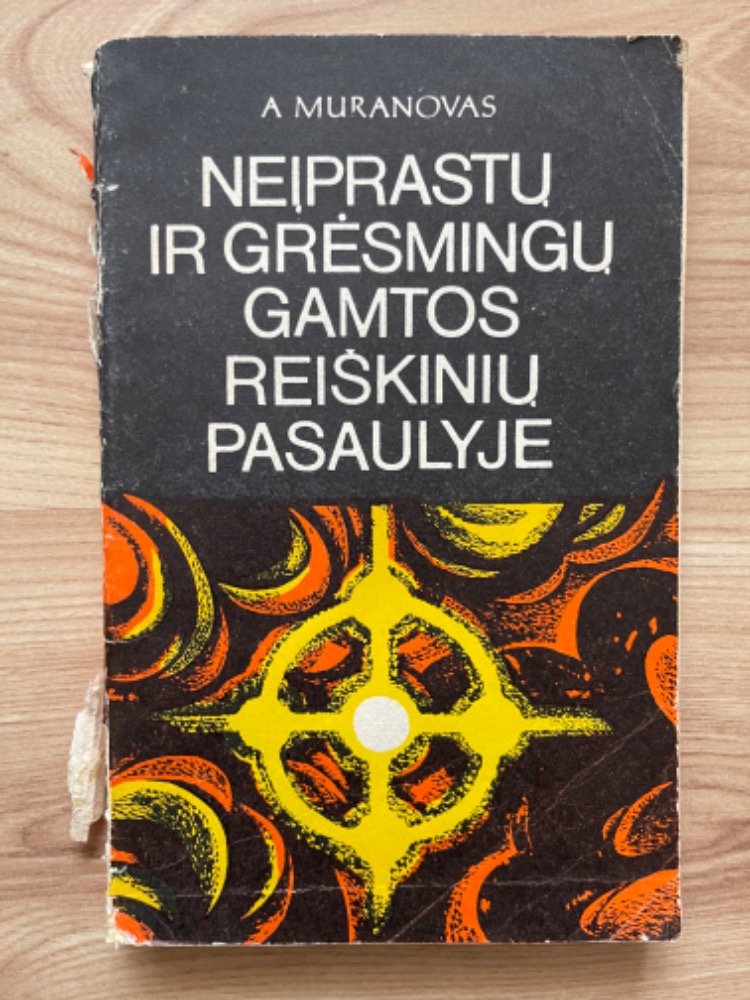 Neįprastų ir grėsmingų gamtos reiškinių pasaulyje