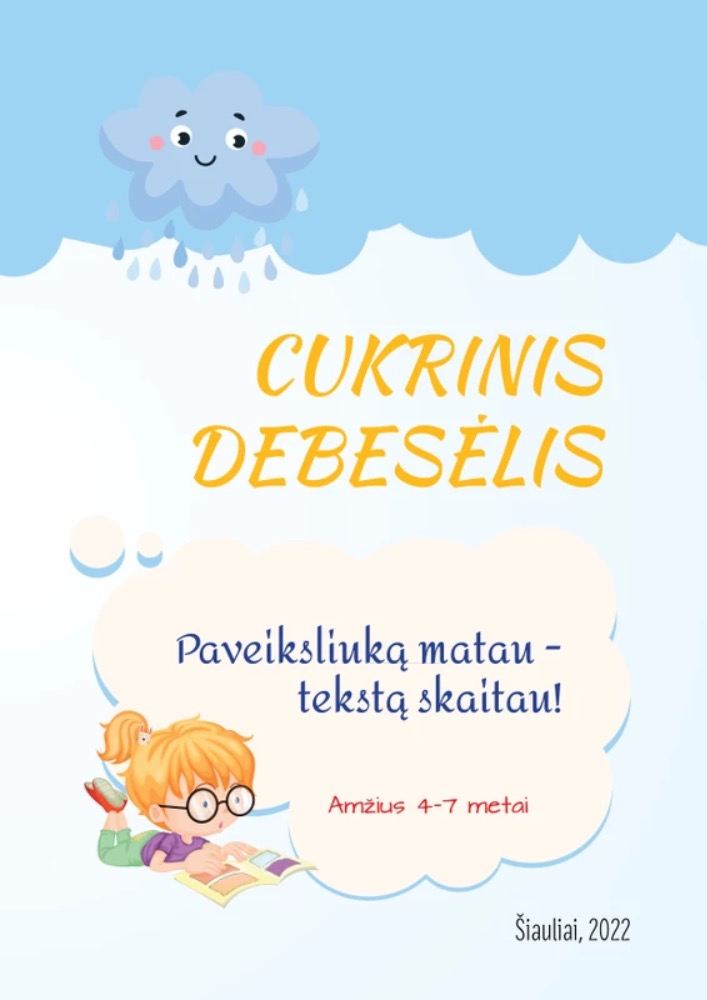 Cukrinis debesėlis. Paveiksliuką matau – tekstą skaitau!