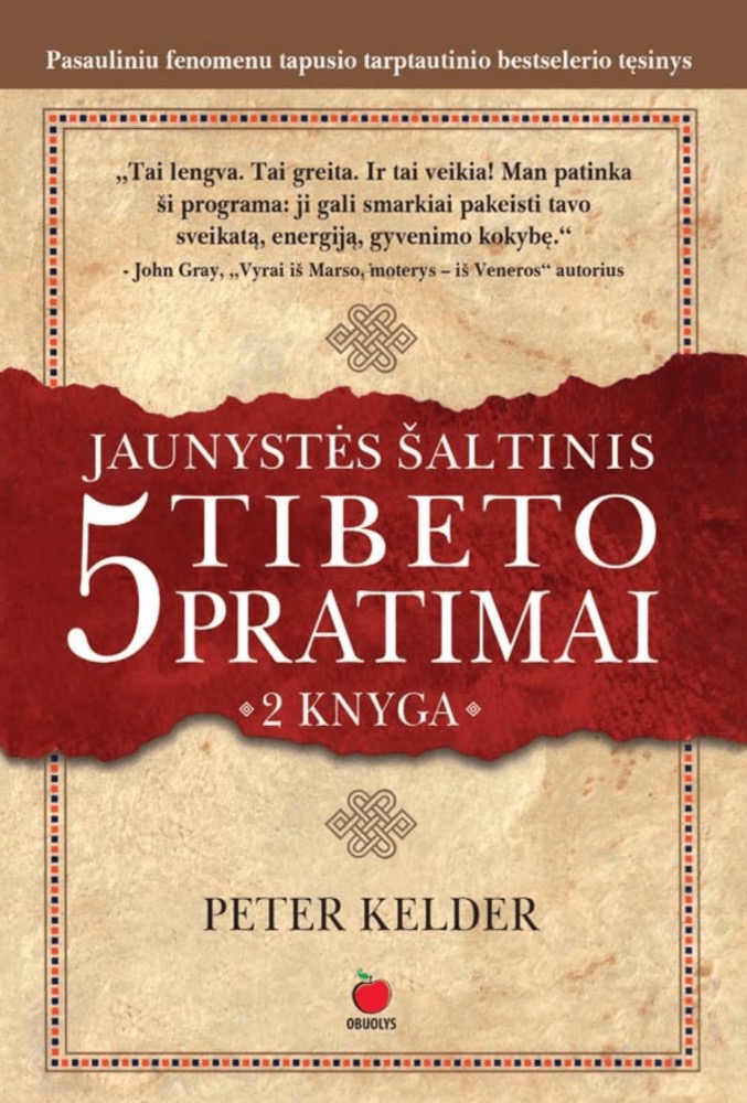 Jaunystės šaltinis: 5 Tibeto pratimai. 2 knyga