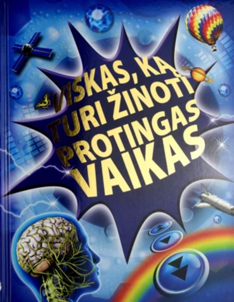 Viskas, ką turi žinoti protingas vaikas