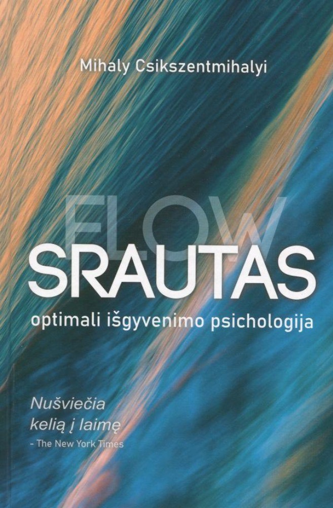 Srautas. Optimali išgyvenimo psichologija