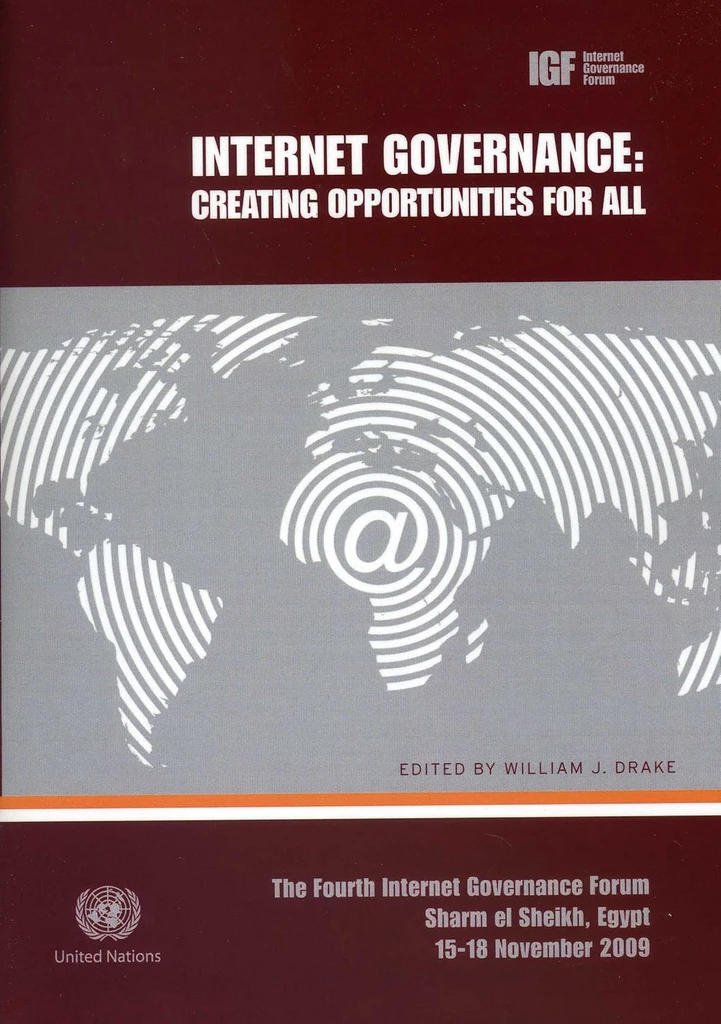 Internet Governance: Creating Opportunities For All