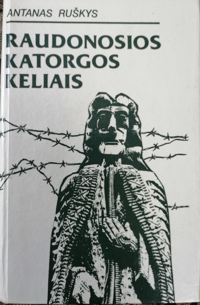 Raudonosios katorgos keliais