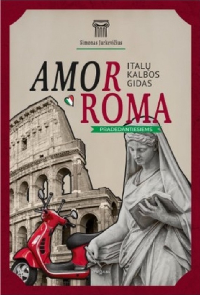 AmorRoma. Italų kalbos gidas pradedantiesiems