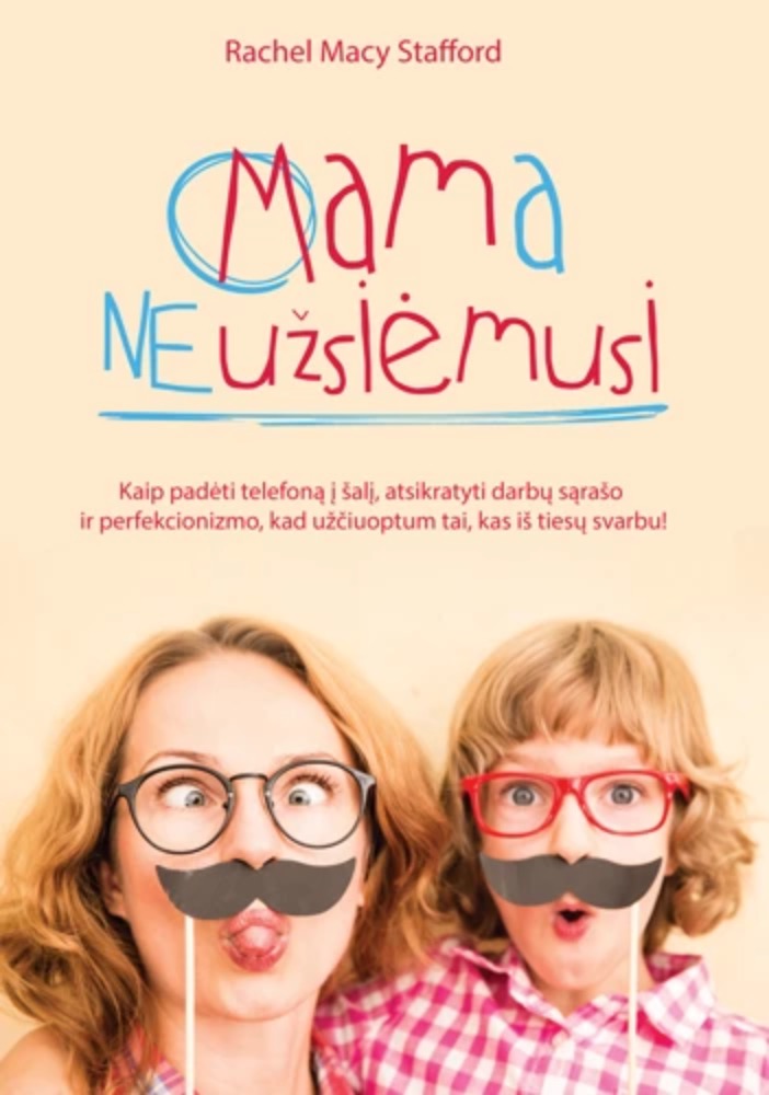 Mama neužsiėmusi