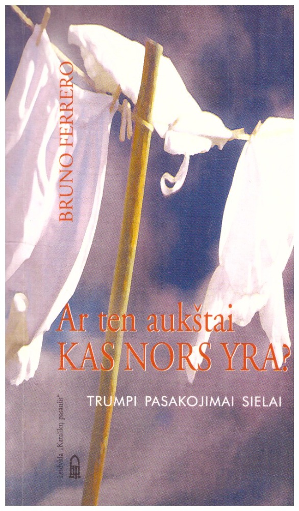 Ar ten aukštai kas nors yra?