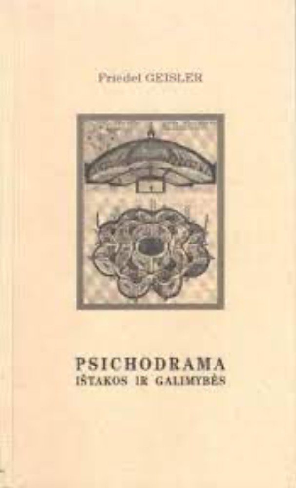 Psichodrama: Ištakos ir galimybės