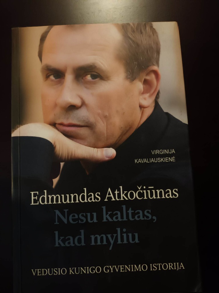 Edmundas Atkočiūnas. Nesu kaltas, kad myliu. Vedusio kunigo gyvenimo istorija