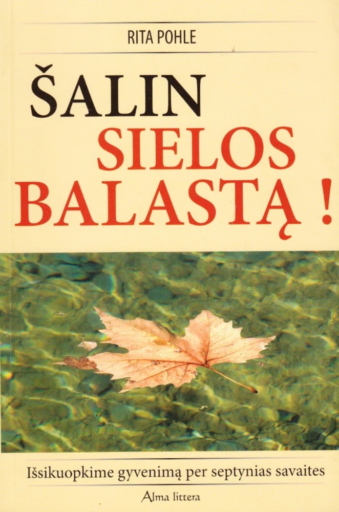 Šalin sielos balastą