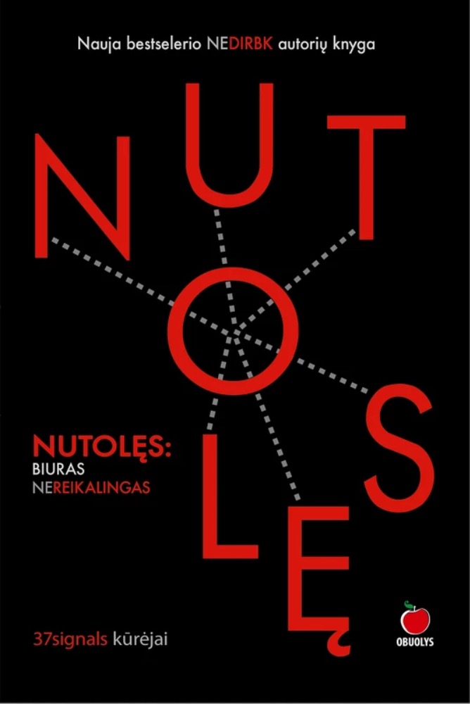 Nutolęs: biuras (ne)reikalingas