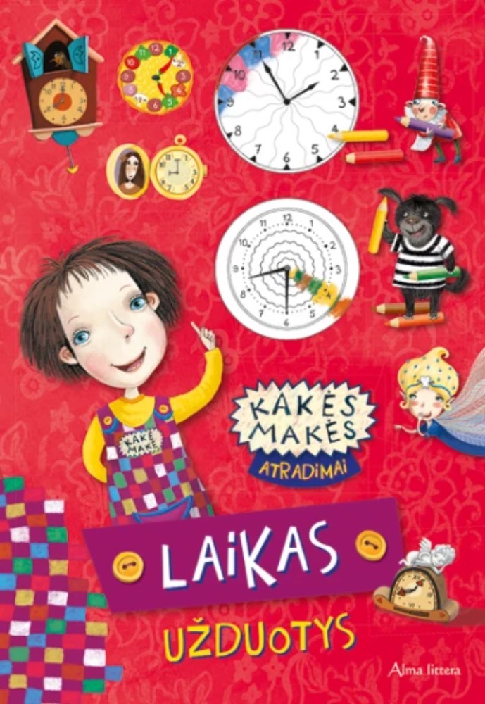 Kakės Makės atradimai. Laikas. Užduotys