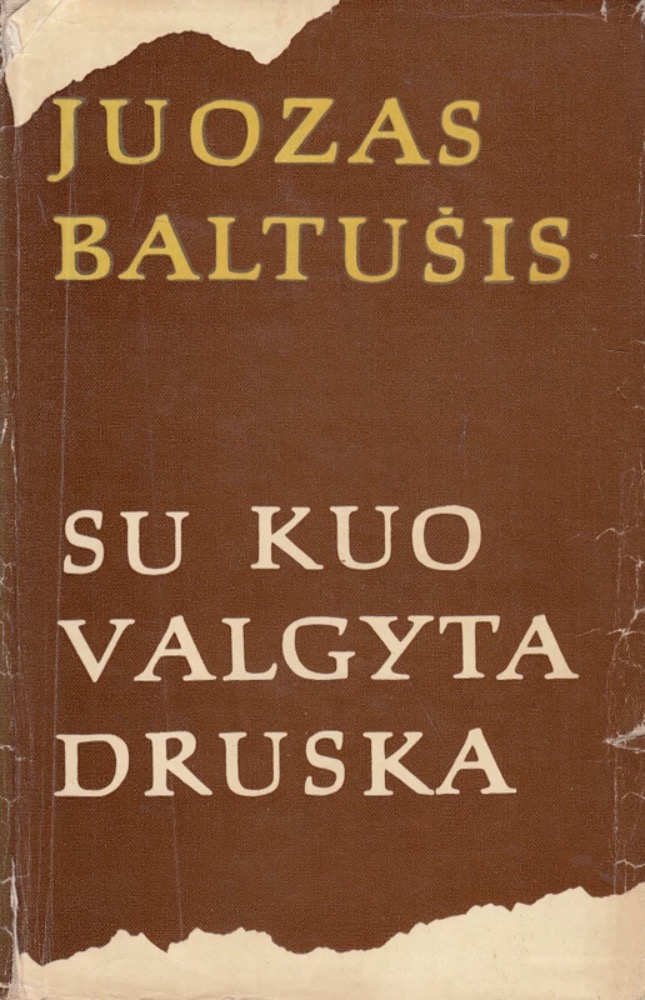 Su kuo valgyta druska I. Saulėta vaikystė