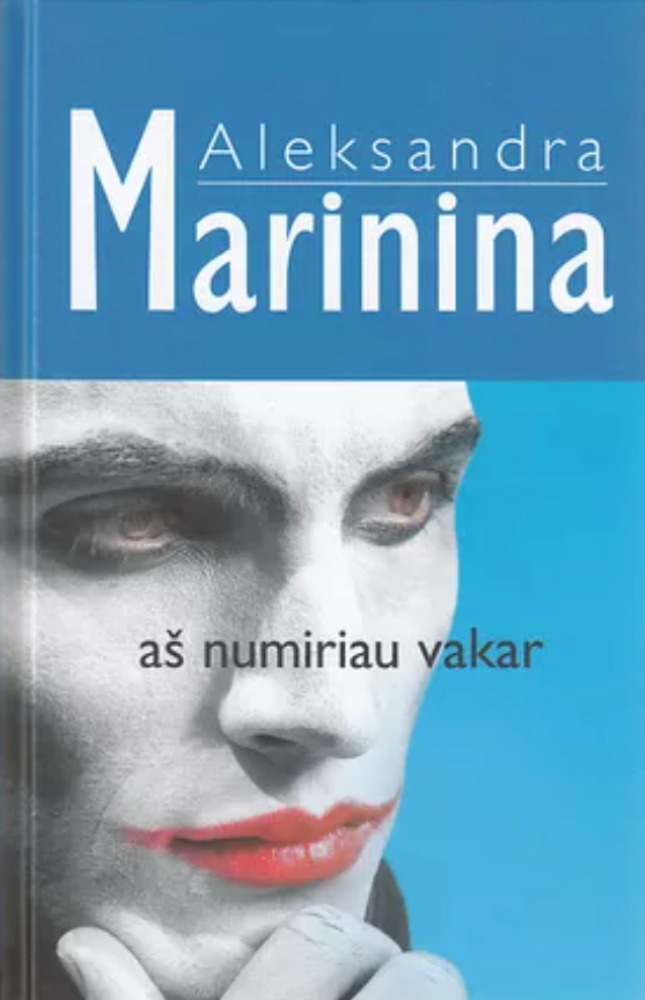 Aš numiriau vakar
