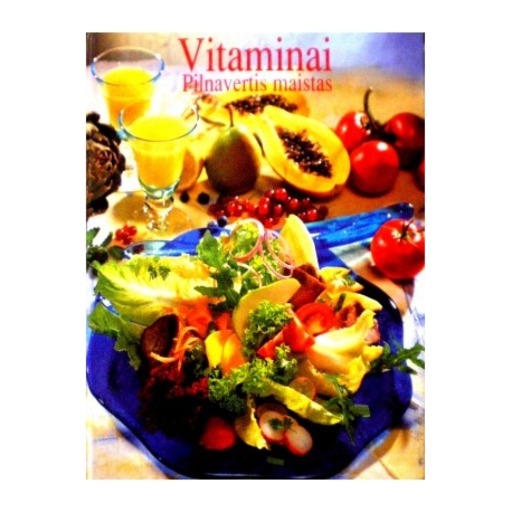 Vitaminai. Pilnavertis maistas