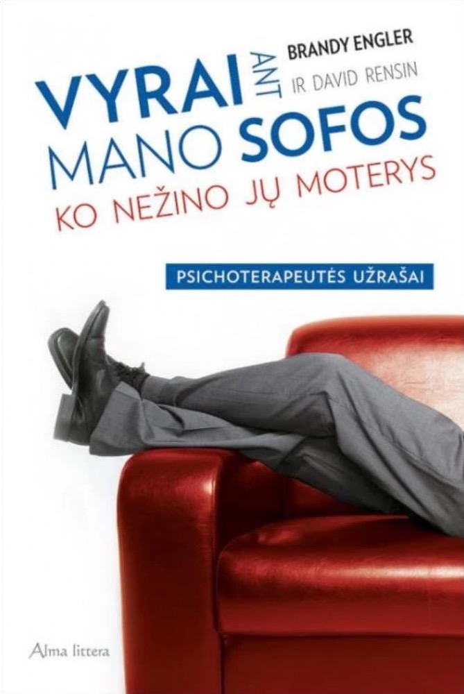 Vyrai ant mano sofos. Ko nežino jų moterys