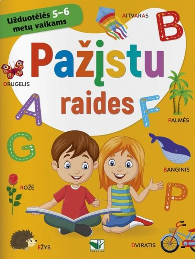 Pažįstu raides. Užduotėlės 5–6 metų vaikams