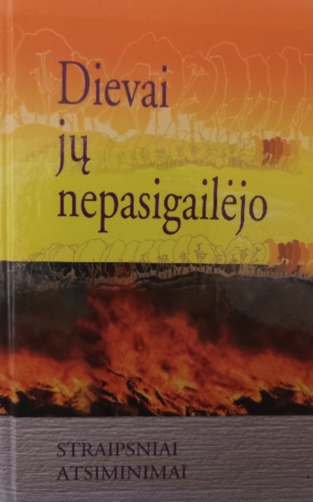 Dievai jų nepasigailėjo