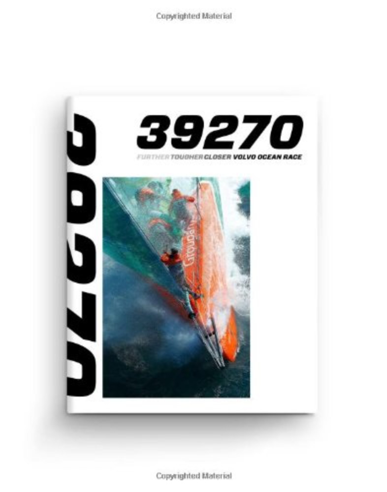 39270: Further, Tougher, Closer- Volvo Ocean Race