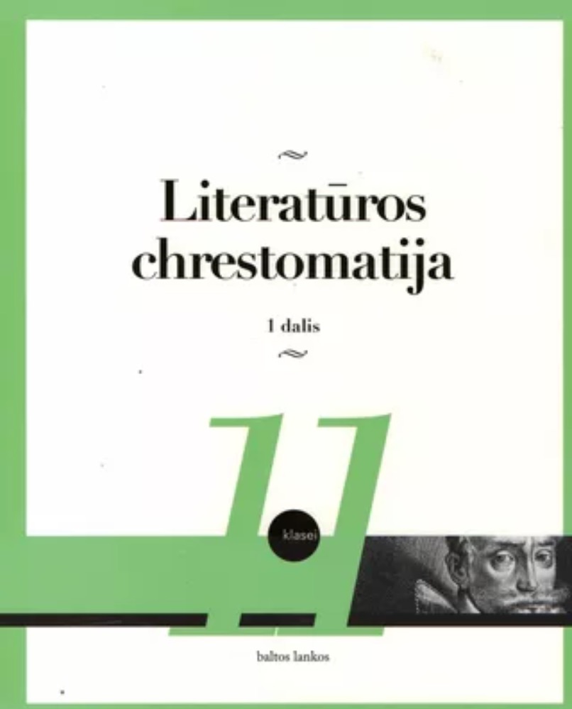 Literatūros chrestomatija 11 klasei. 1 dalis