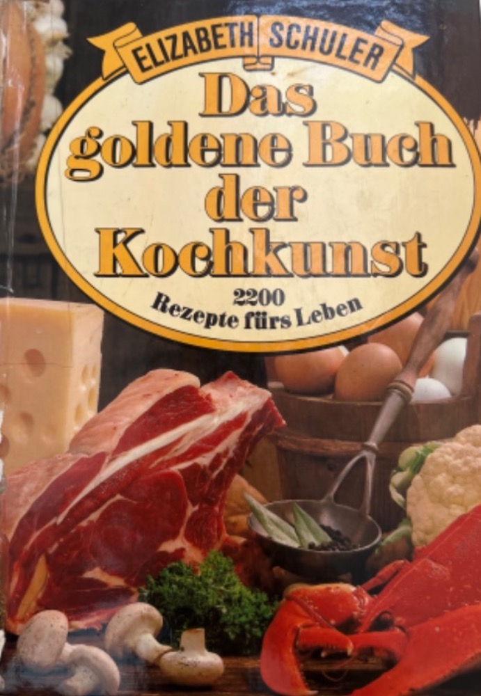 Das goldene Buch der Kochkunst