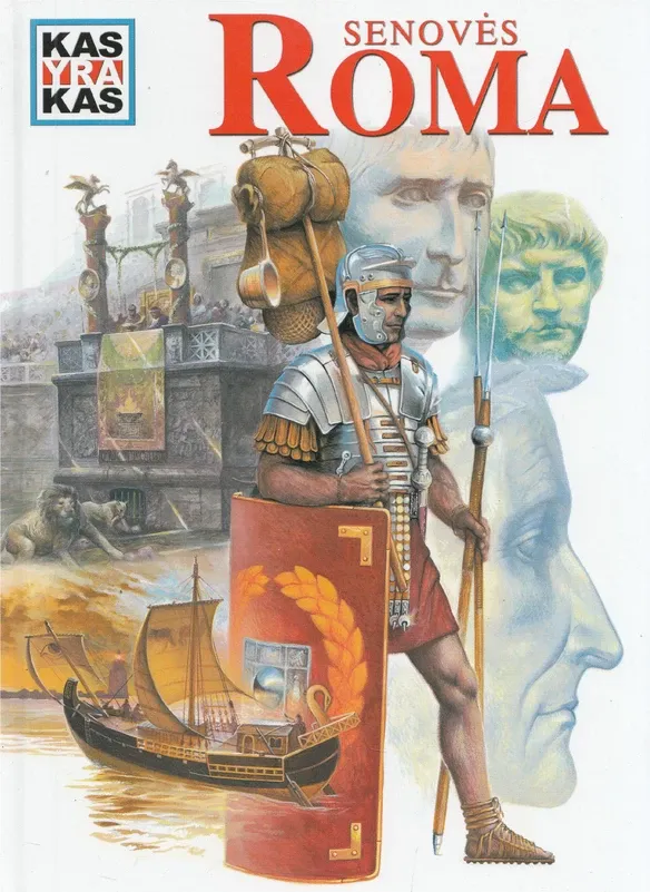 Kas yra kas. Senovės Roma