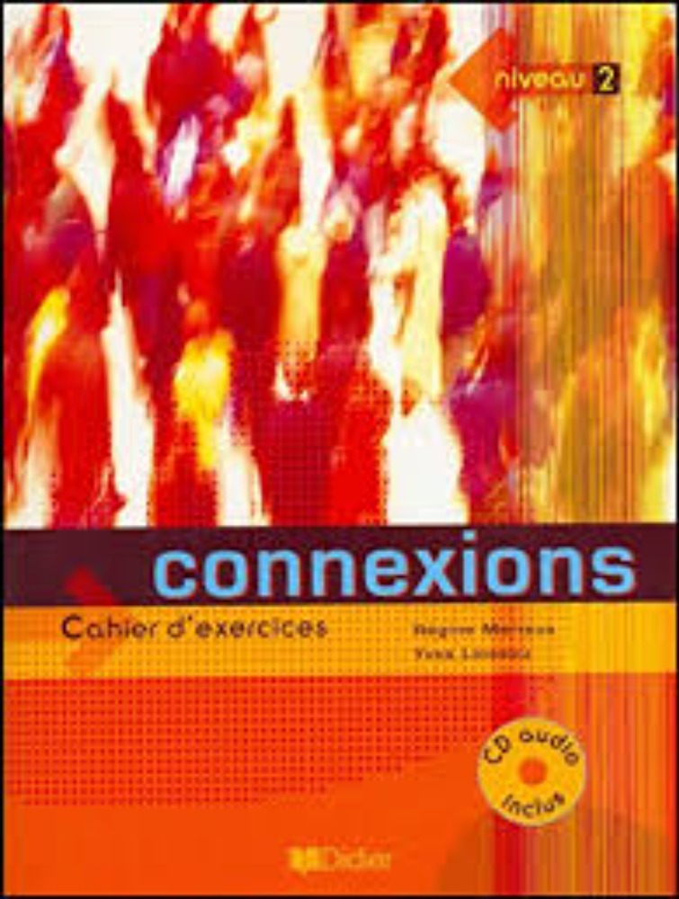Connexions - Méthode de Français - Niveau 2