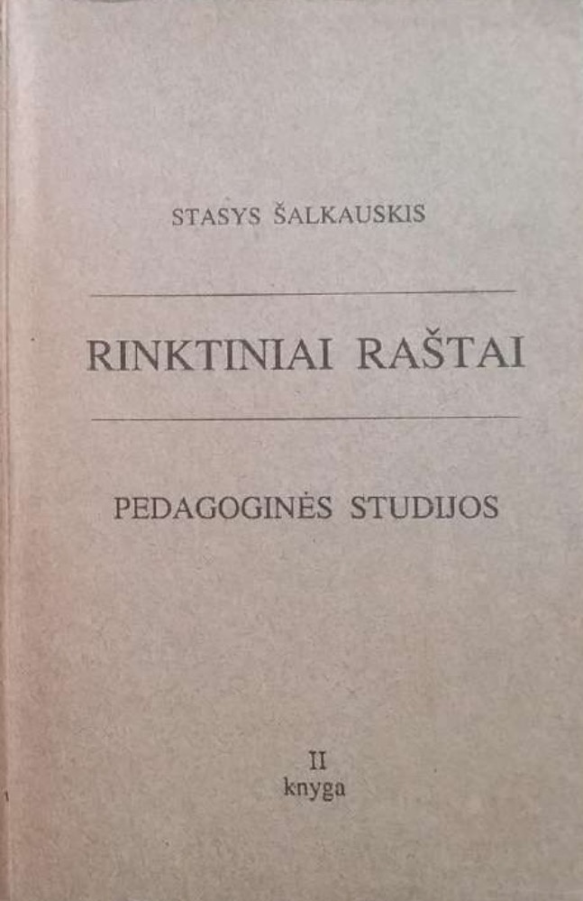 Rinktiniai raštai. Pedagoginės studijos II knyga