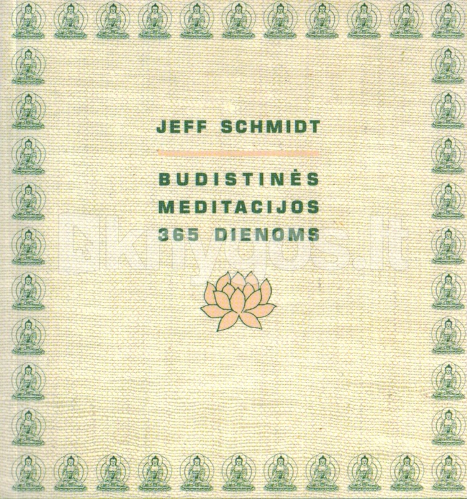 Budistinės meditacijos 365 dienoms.